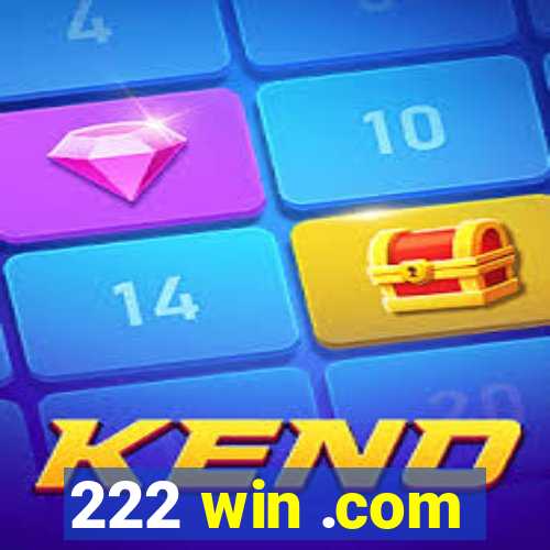 222 win .com